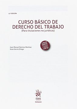portada Curso Básico de Derecho del Trabajo (Para Titulaciones no Jurídicas) 13ª Edición 2017 (Manuales de Derecho del Trabajo y Seguridad Social)