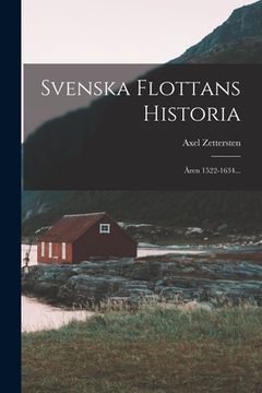 portada Svenska Flottans Historia: Åren 1522-1634... (en Sueco)