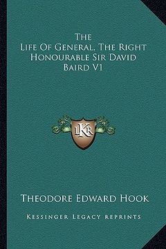portada the life of general, the right honourable sir david baird v1 (en Inglés)