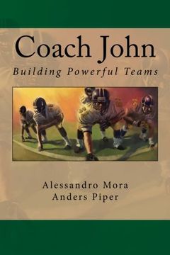 portada Coach John: Building Powerful Teams