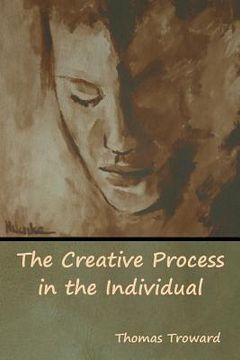 portada The Creative Process in the Individual (in English)