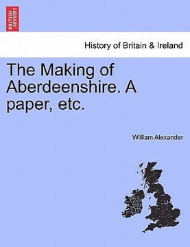 portada the making of aberdeenshire. a paper, etc. (en Inglés)