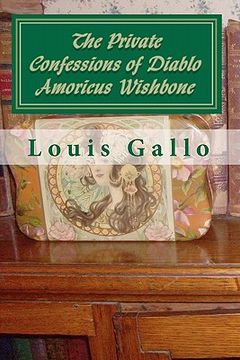 portada the private confessions of diablo amoricus wishbone (in English)