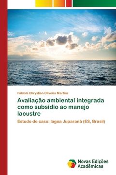 portada Avaliação ambiental integrada como subsídio ao manejo lacustre (en Portugués)