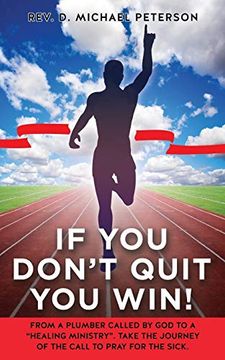portada If you Don't Quit you Win! (in English)