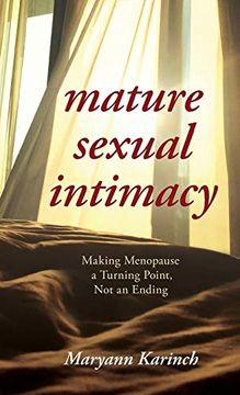 portada Mature Sexual Intimacy: Making Menopause a Turning Point not an Ending 