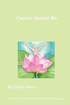 portada cancer healed me (in English)