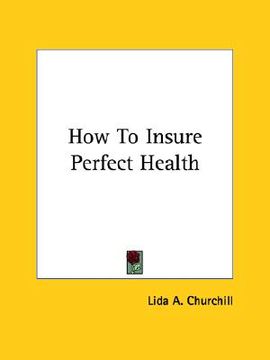 portada how to insure perfect health (in English)