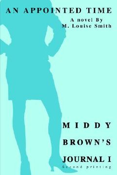 portada middy brown's journal i: an appointed time (en Inglés)