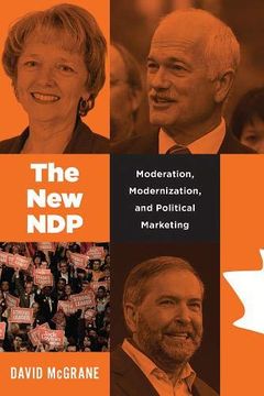portada The new Ndp: Moderation, Modernization, and Political Marketing (Communication, Strategy, and Politcs) (en Inglés)