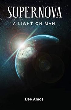 portada Supernova: A Light on man (en Inglés)