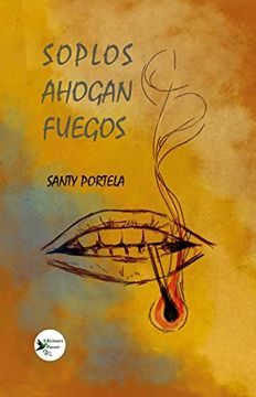 portada Soplos Ahogan Fuegos (in Spanish)