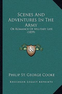 portada scenes and adventures in the army: or romance of military life (1859) (en Inglés)