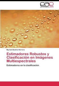 portada Estimadores Robustos y Clasificación  en Imágenes Multiespectrales: Estimadores en la clasificación