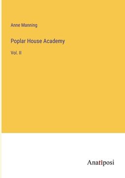 portada Poplar House Academy: Vol. II (en Inglés)