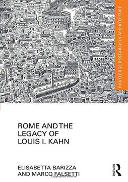 portada Rome and the Legacy of Louis I. Kahn (en Inglés)