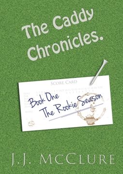 portada The Caddy Chronicles: Book One (en Inglés)