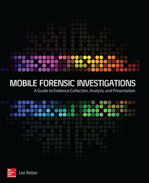 portada Mobile Forensic Investigations: A Guide to Evidence Collection, Analysis, and Presentation 