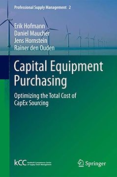 portada Capital Equipment Purchasing: Optimizing the Total Cost of Capex Sourcing (Professional Supply Management, 2) (in English)