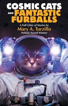 portada Cosmic Cats & Fantastic Furballs: Fantasy and Science Fiction Stories With Cats (en Inglés)