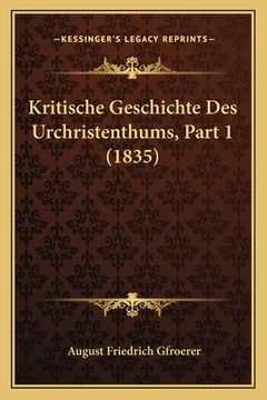 portada Kritische Geschichte Des Urchristenthums, Part 1 (1835) (in German)