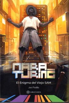 portada Mara Turing. El Enigma del Viejo Sam. (in Spanish)