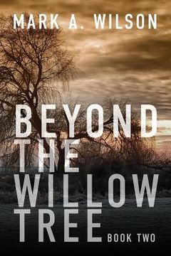 portada Beyond the Willow Tree: Book Two (in English)