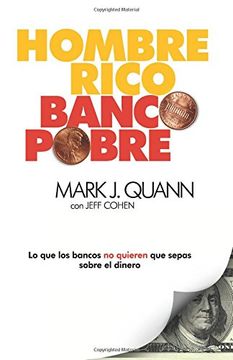 portada Hombre Rico Banco Pobre: Lo que los Bancos no Quieren que Sepas Sobre el Dinero