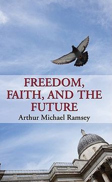 portada freedom, faith, and the future (en Inglés)