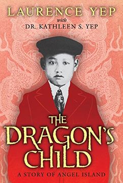 portada The Dragon's Child: A Story of Angel Island (in English)