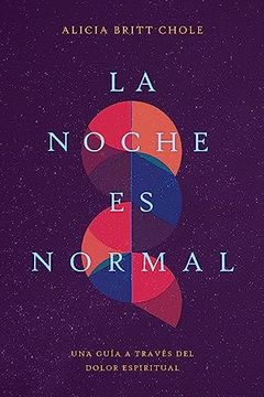 portada La Noche es Normal: Una Guía a Través del Dolor Espiritual