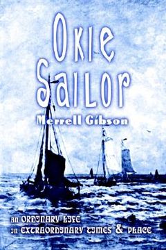portada okie sailor: an ordinary life in extraordinary times and place (en Inglés)