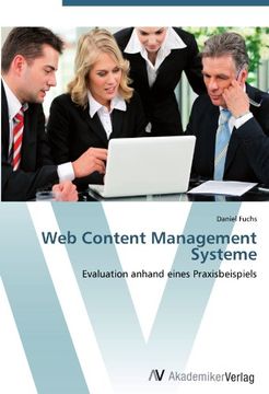 portada Web Content Management Systeme: Evaluation anhand eines Praxisbeispiels