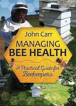 portada Managing Bee Health: A Practical Guide for Beekeepers (en Inglés)