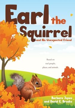 portada Earl the Squirrel and his Unexpected Friend (0) (in English)