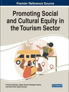 portada Promoting Social and Cultural Equity in the Tourism Sector (Advances in Hospitality, Tourism, and the Services Industry) (in English)