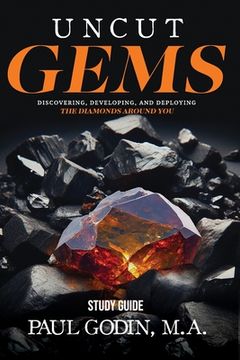 portada Uncut Gems Study Guide: Discovering, Developing, and Deploying the Diamonds Around You