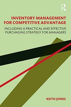 portada Inventory Management for Competitive Advantage: Including a Practical and Effective Purchasing Strategy for Managers (en Inglés)