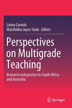 portada Perspectives on Multigrade Teaching: Research and Practice in South Africa and Australia (en Inglés)