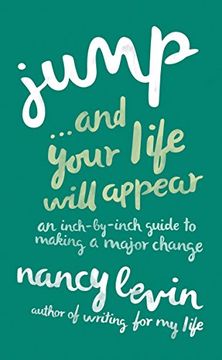 portada Jump. And Your Life Will Appear: An Inch-By-Inch Guide to Making a Major Change (in English)