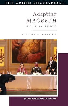 portada Adapting Macbeth: A Cultural History (Shakespeare and Adaptation) (in English)