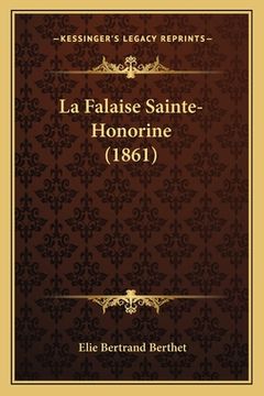 portada La Falaise Sainte-Honorine (1861) (en Francés)