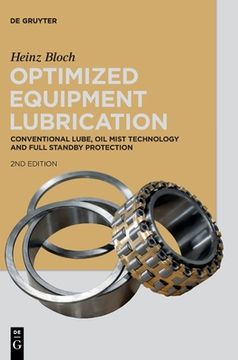 portada Optimized Equipment Lubrication: Conventional Lube, Oil Mist Technology and Full Standby Protection (en Inglés)
