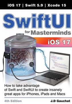 portada SwiftUI for Masterminds 4th Edition: How to take advantage of Swift and SwiftUI to create insanely great apps for iPhones, iPads, and Macs (en Inglés)