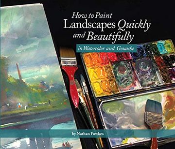 portada How to Paint Landscapes Quickly and Beautifully in Watercolor and Gouache (en Inglés)