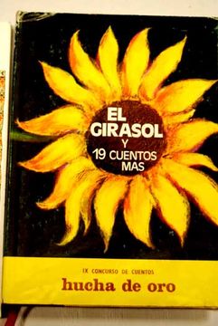 Libro El Girasol Y 19 Cuentos Más, , ISBN 28170003. Comprar en Buscalibre