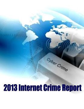 portada 2013 Internet Crime Report (en Inglés)