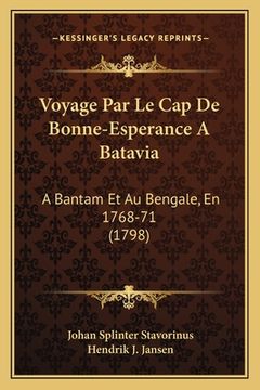 portada Voyage Par Le Cap De Bonne-Esperance A Batavia: A Bantam Et Au Bengale, En 1768-71 (1798) (en Francés)