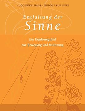 portada Entfaltung der Sinne: Ein Erfahrungsfeld zur Bewegung und Besinnung (en Alemán)