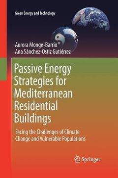 portada Passive Energy Strategies for Mediterranean Residential Buildings: Facing the Challenges of Climate Change and Vulnerable Populations (in English)